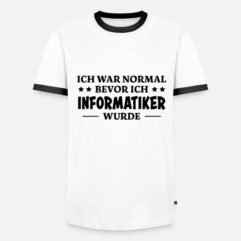 Informatiker Spruch Lustige Programmierer Geschenk Männer Kontrast-T-Shirt