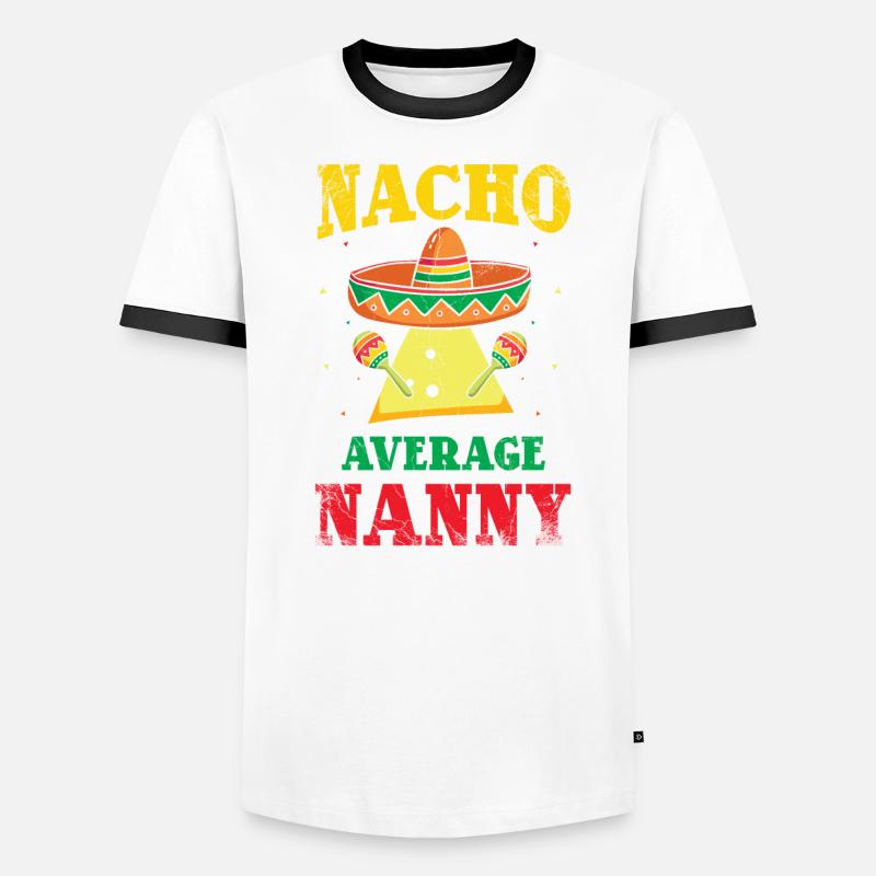 Nacho, Average Nanny For Men's Ringer Shirt