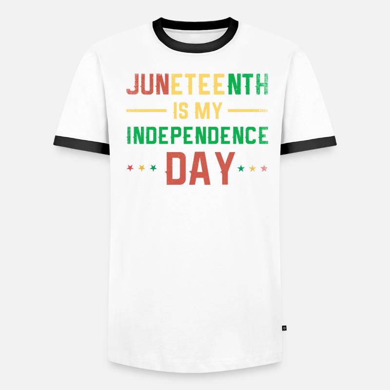 Juneteenth is my Independence Day for pride Men's Ringer Shirt