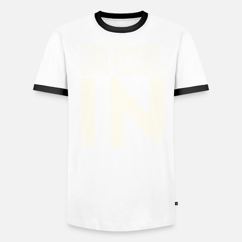 The party doesn't start until we work for the bride Men's Ringer Shirt