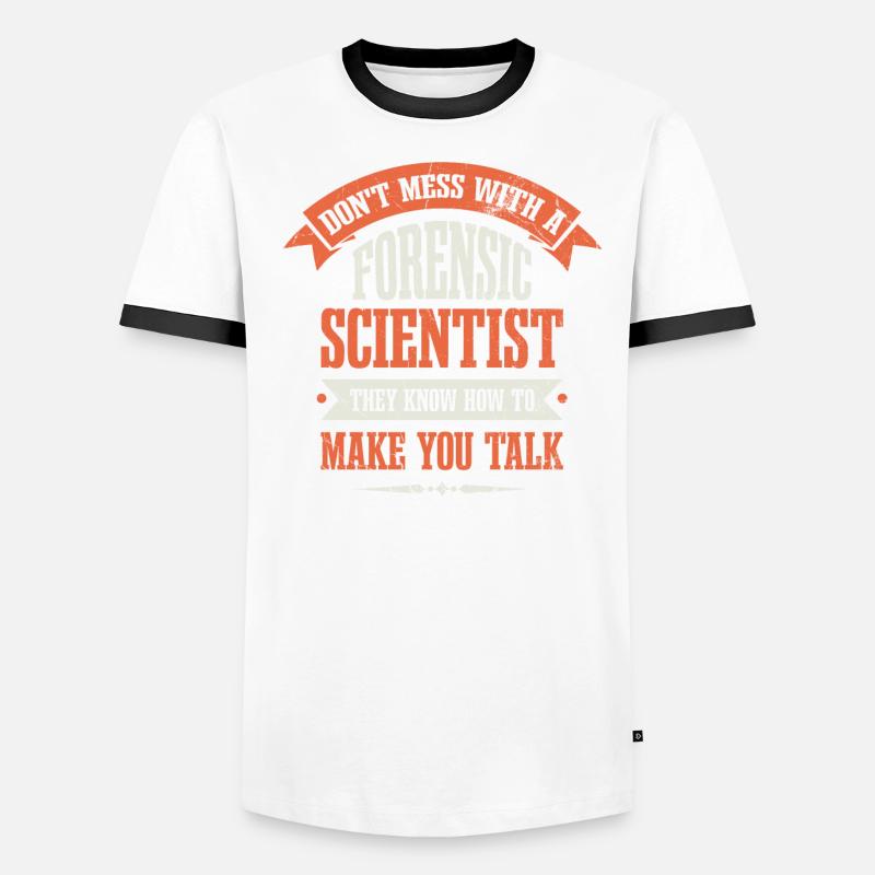 Don't mess with a forensic Men's Ringer Shirt