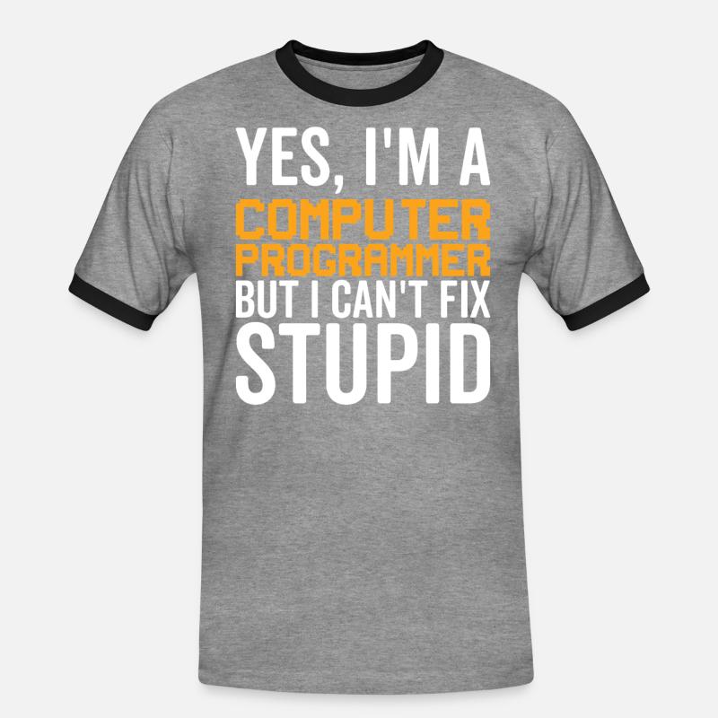 Stupid - Computer Programmer - Men's Ringer Shirt - heather grey/black