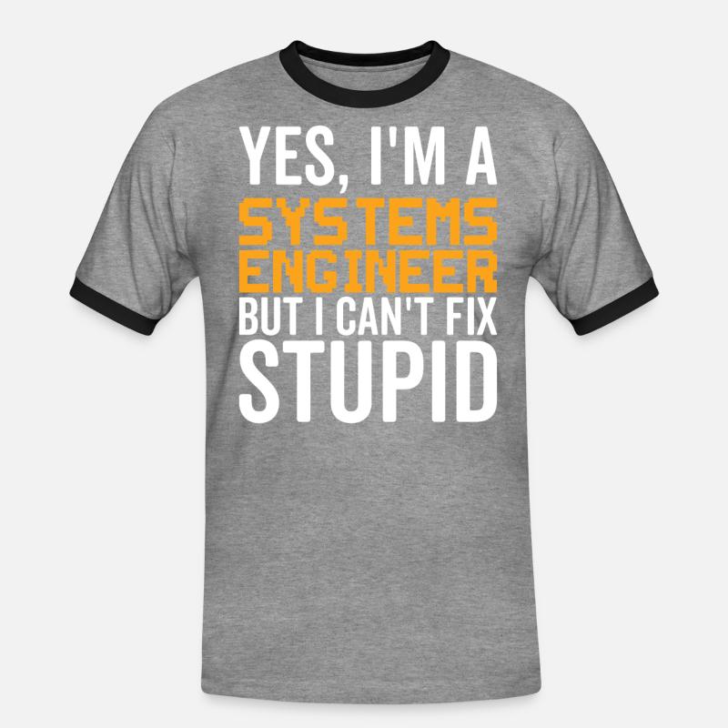 Stupid - Systems Engineer - Men's Ringer Shirt - heather grey/black