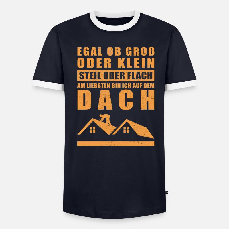 Dachdecker Spruch | Dachdeckermeister Geschenk - Männer Kontrast-T-Shirt - undefined