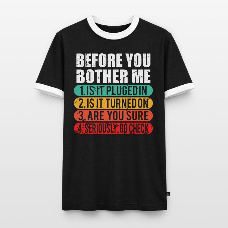 Funny Tech Support / Computer Techie Nerd Gift Men's Ringer Shirt
