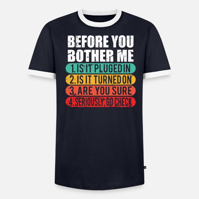 Lustiger technischer Support / Computer Techie Nerd Geschenk - Männer Kontrast-T-Shirt - 