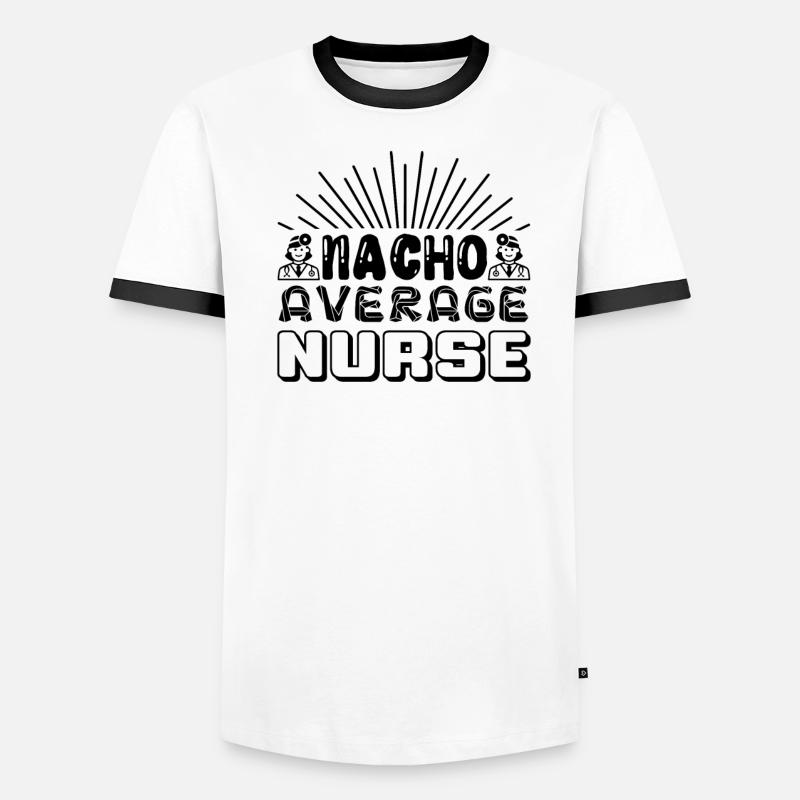 Nacho Average Nurse Men's Ringer Shirt