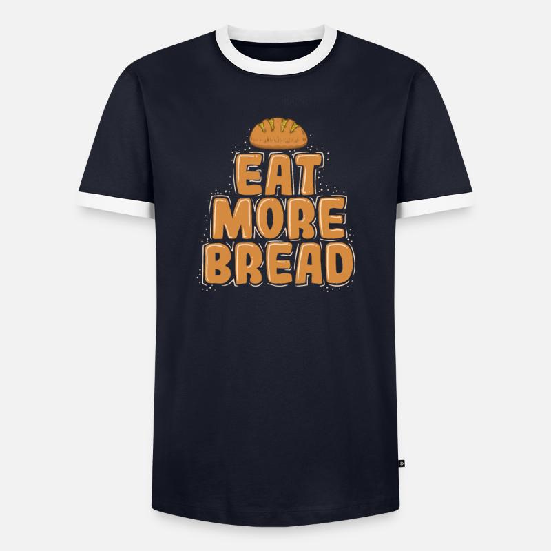 Eat More Bread Bäcker Backware Männer Kontrast-T-Shirt