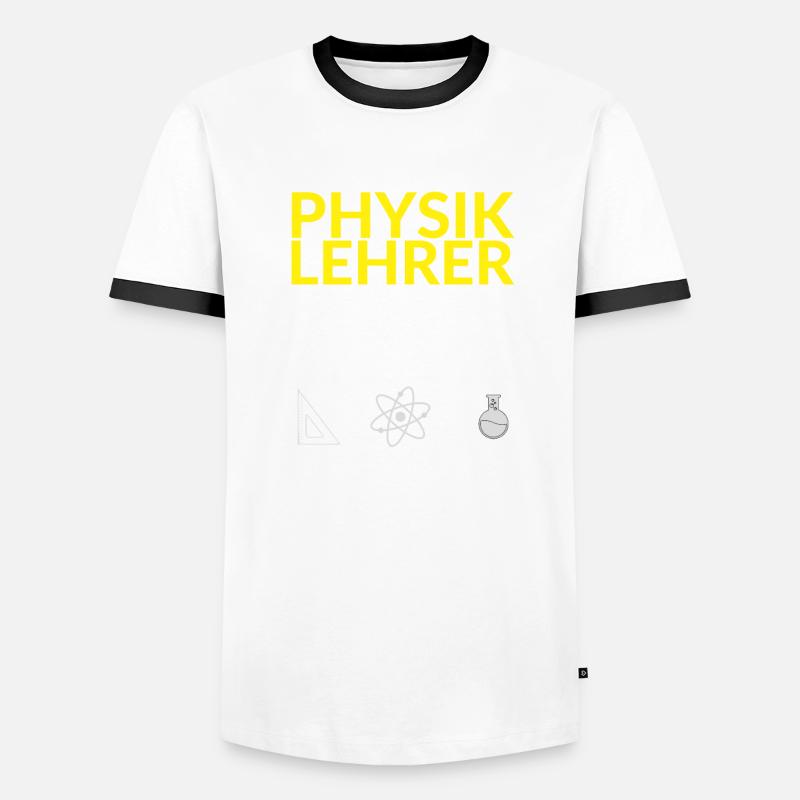 Physiklehrer Physik Lehrer Spruch Schule Geschenk Männer Kontrast-T-Shirt