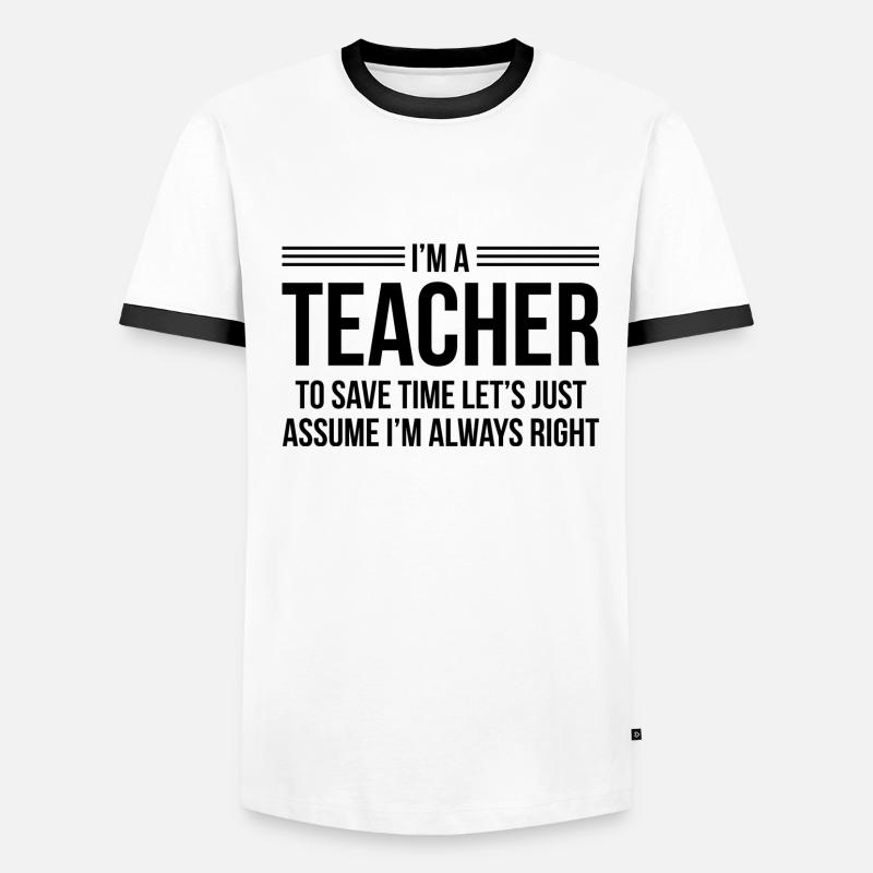 Ich bin Lehrer Männer Kontrast-T-Shirt