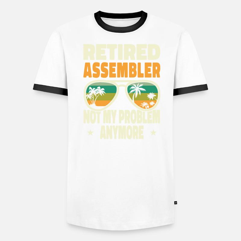 Retired Men Retired Assembler Not My Problem Men's Ringer Shirt