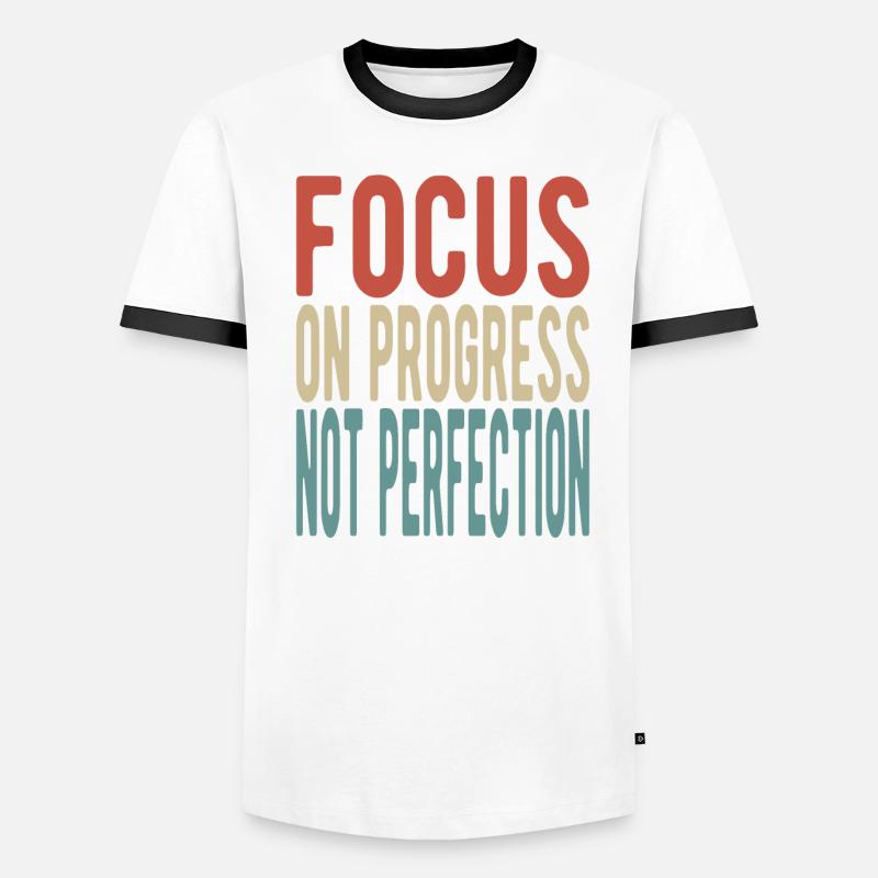 Concentrez-vous sur le progrès, pas sur la perfection T-shirt contrasté Homme