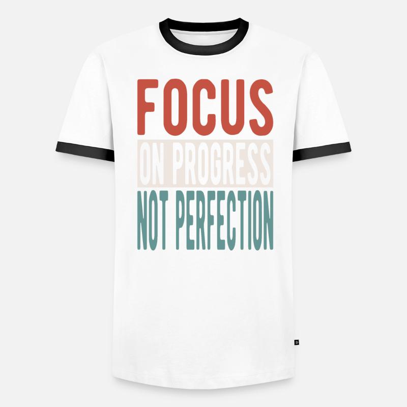Concentrez-vous sur le progrès, pas sur la perfection T-shirt contrasté Homme