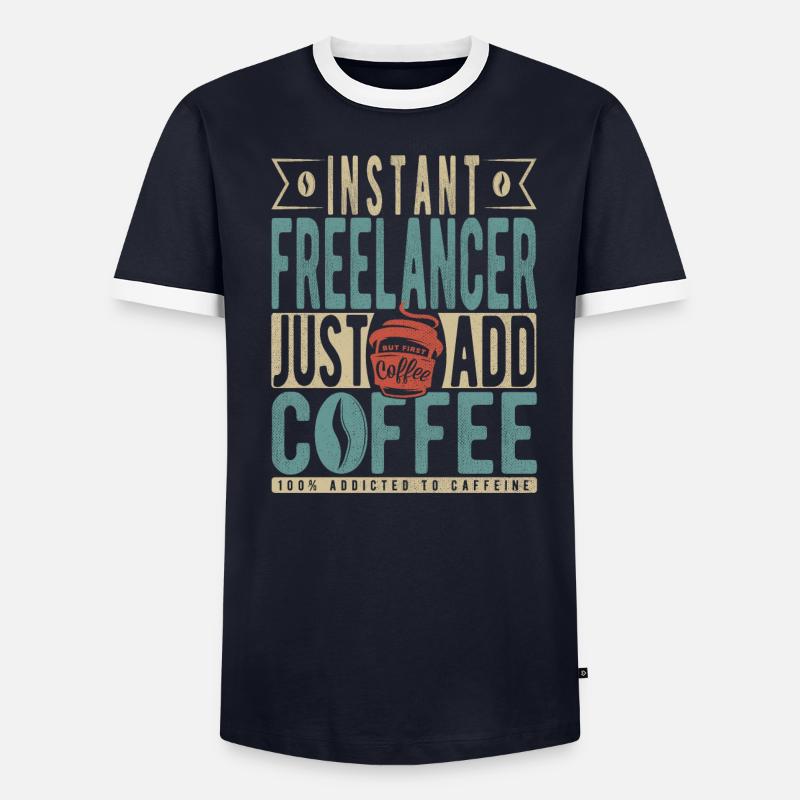 Instant Freelancer Il suffit d’ajouter du café T-shirt contrasté Homme