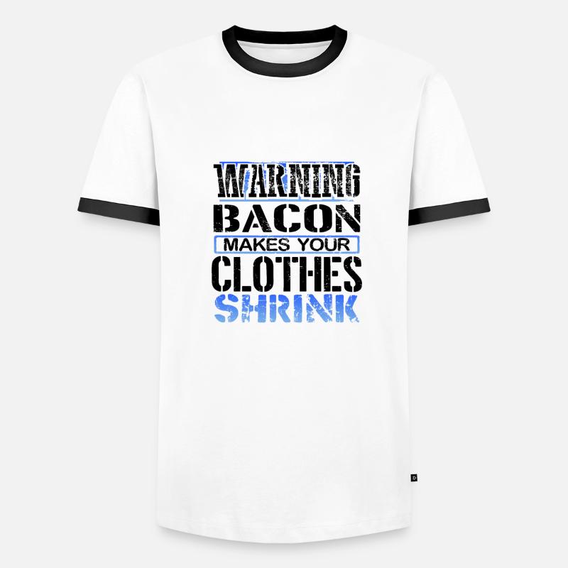 Bacon Lover Gift Warning Bacon Make Clothes T-shirt contrasté Homme