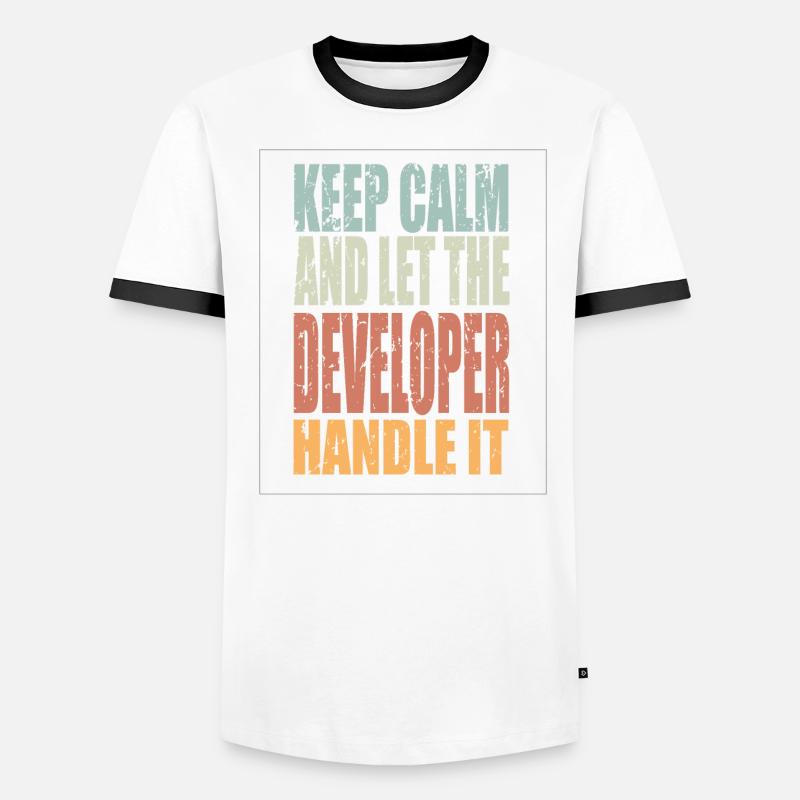Keep Calm Developer Saying Developer Gift Men's Ringer Shirt