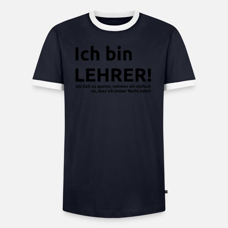 Lehrer Spruch Geschenk Geschenkidee Männer Kontrast-T-Shirt