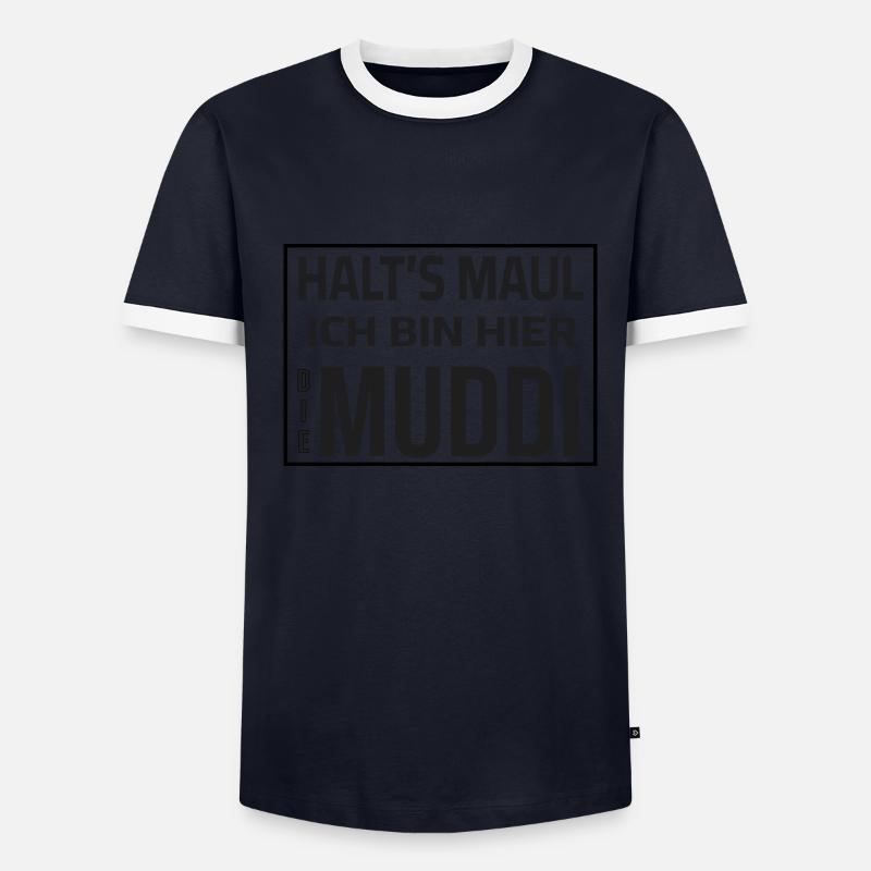 Shut up - I'm the Muddi here Men's Ringer Shirt