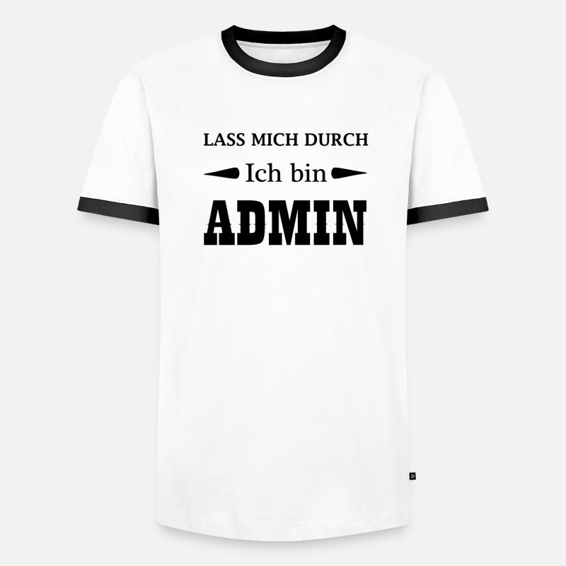 Lass mich durch ich bin admin Geschenk Code Männer Kontrast-T-Shirt