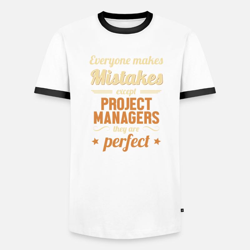 Project Manager are Perfect IT Project Manager Men's Ringer Shirt