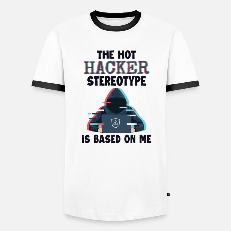 Hacker Stereotype is Based On Me Phishing Sniffer Men's Ringer Shirt