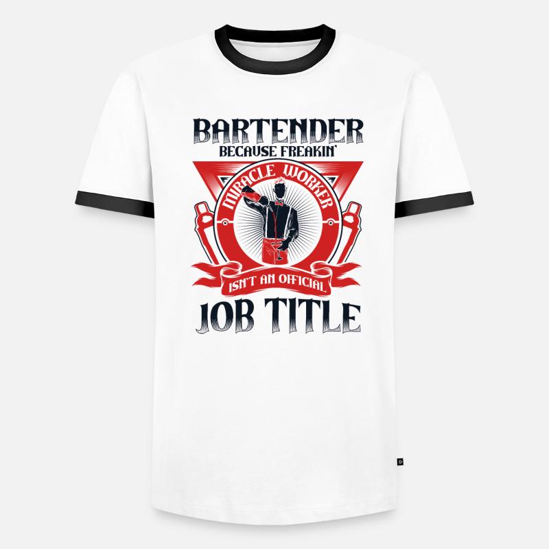 Bartender Because Miracle Worker Isn't Job Title Men's Ringer Shirt