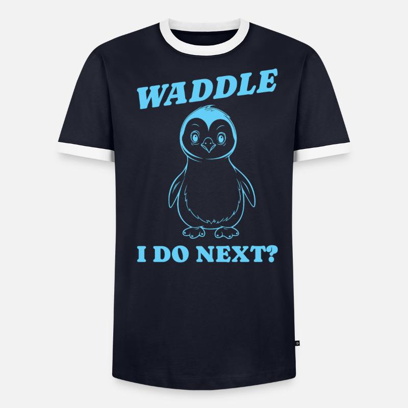 Waddle I do next gift Men's Ringer Shirt