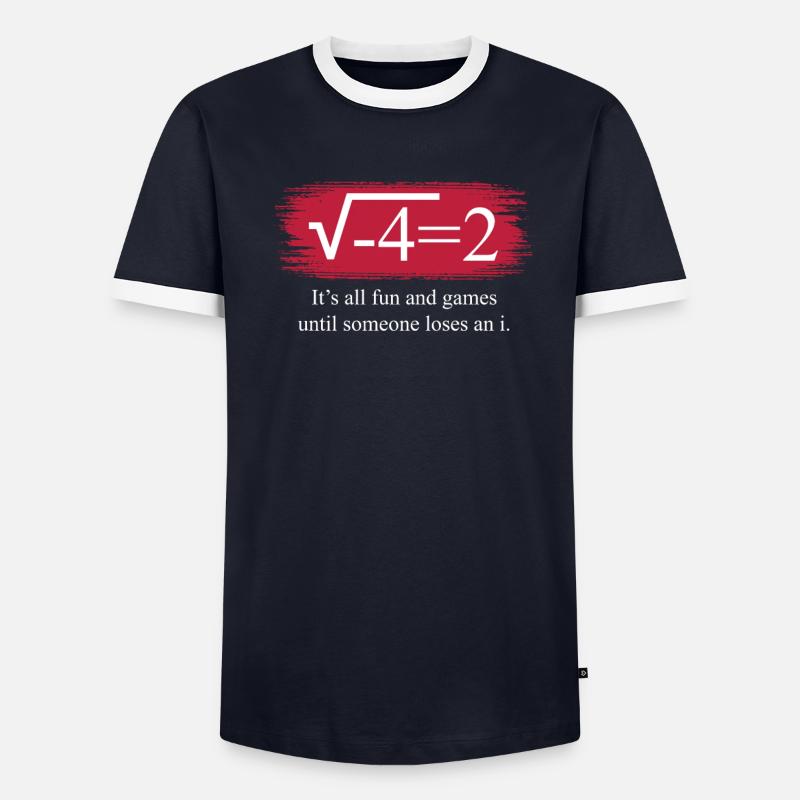 Funny Math Saying Complex Numbers Men's Ringer Shirt