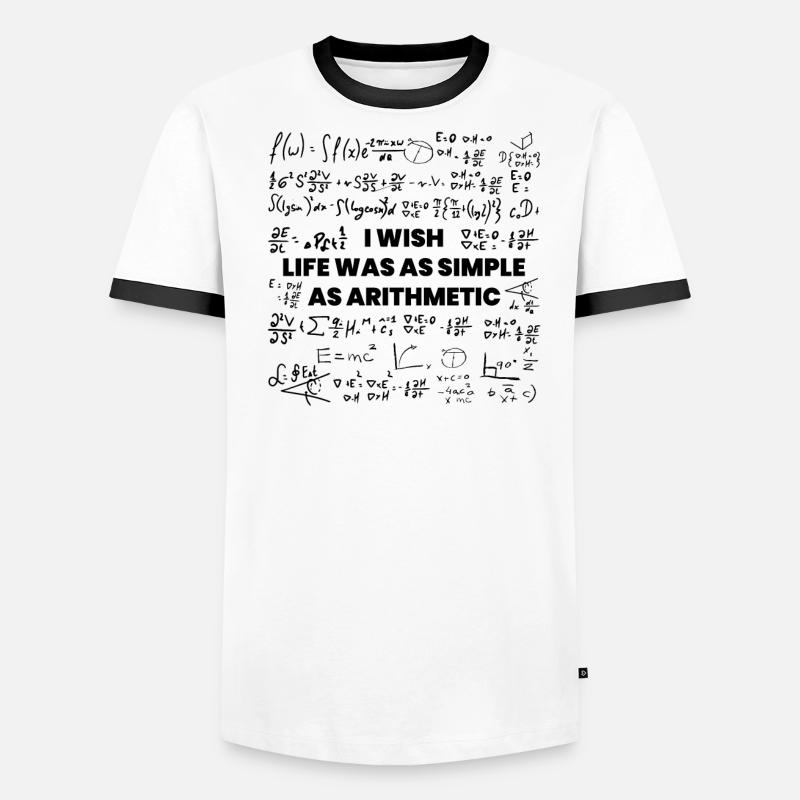 Wish Life Would Be As Simple as Arithmetic Men's Ringer Shirt