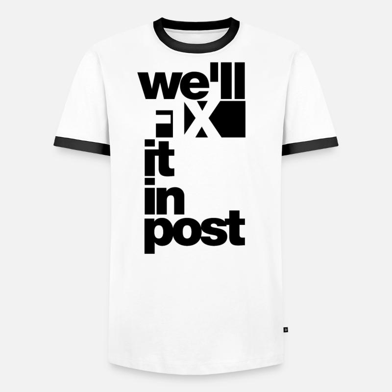 we will fix it in post Männer Kontrast-T-Shirt