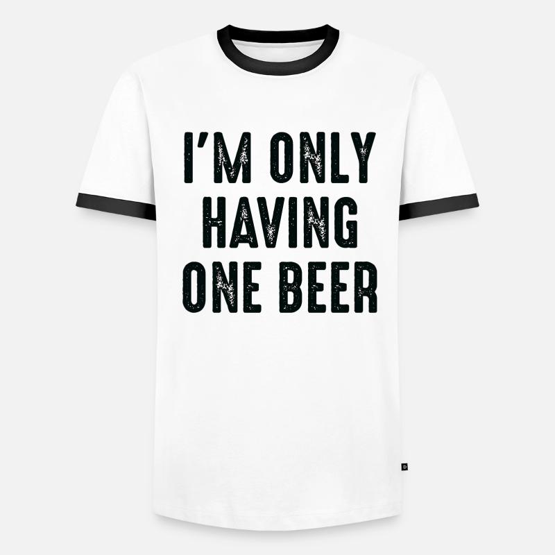 Ich trinke nur ein Bier Männer Kontrast-T-Shirt