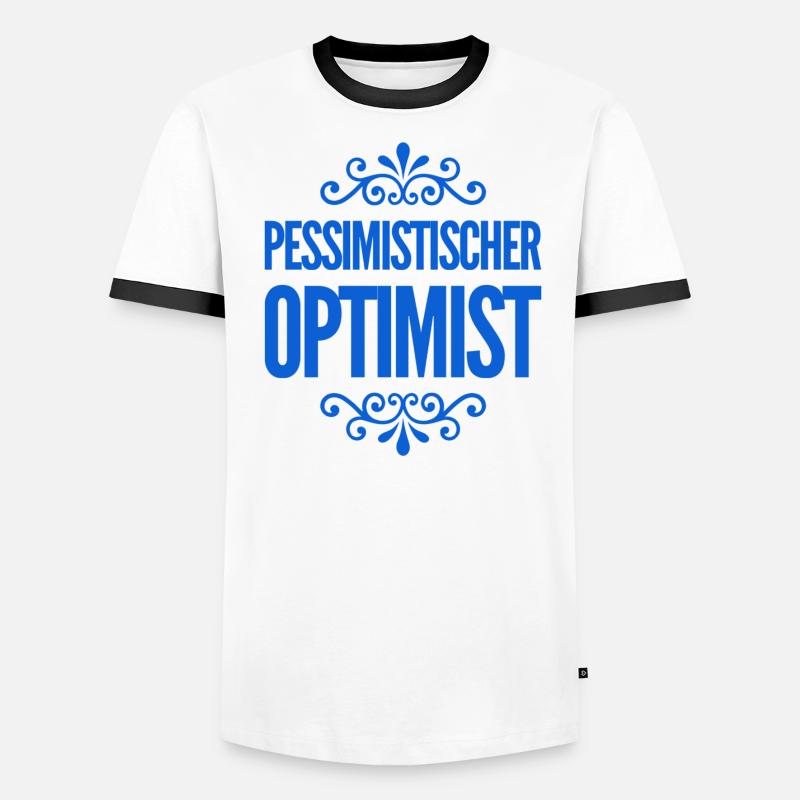 vor dir steht ein pessimistischer Optimist Männer Kontrast-T-Shirt