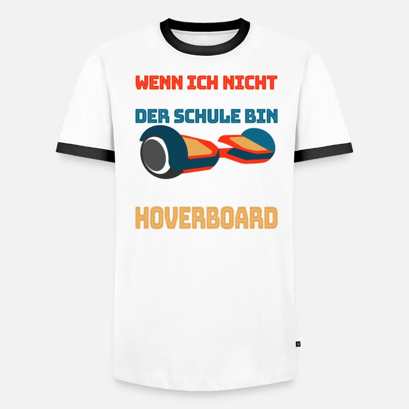 Hoverboard Hoverboarding Ich bin Hoverboard fahren Männer Kontrast-T-Shirt