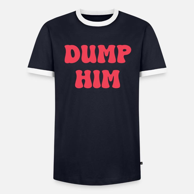Dump Him Men's Ringer Shirt