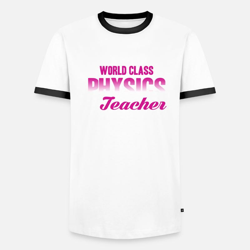 Physics Teacher World Class Physics Teacher Men's Ringer Shirt