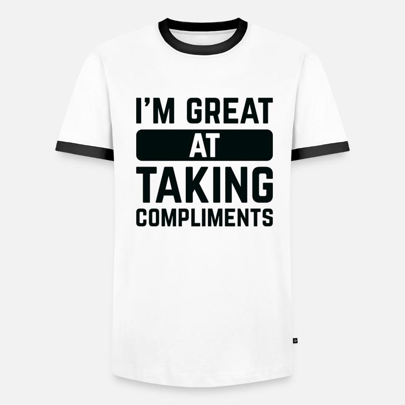 Ich bin großartig darin, Komplimente anzunehmen Männer Kontrast-T-Shirt