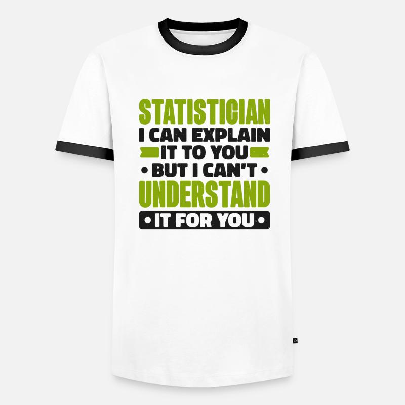 Statistician Statistics Mathematics Algebra Men's Ringer Shirt