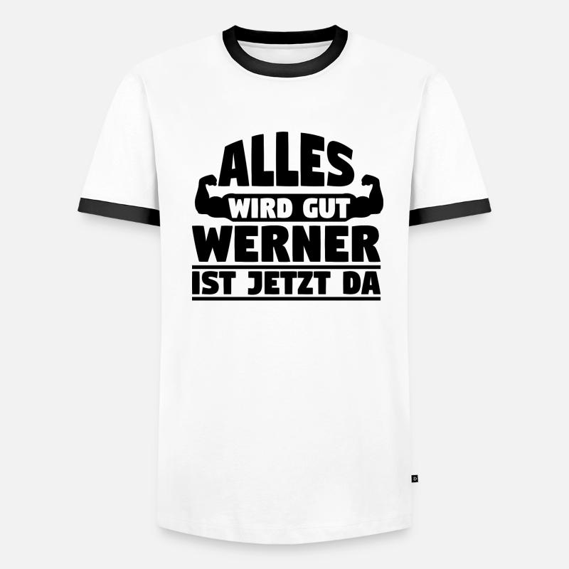 Alles wird gut Werner ist jetzt da Männer Kontrast-T-Shirt