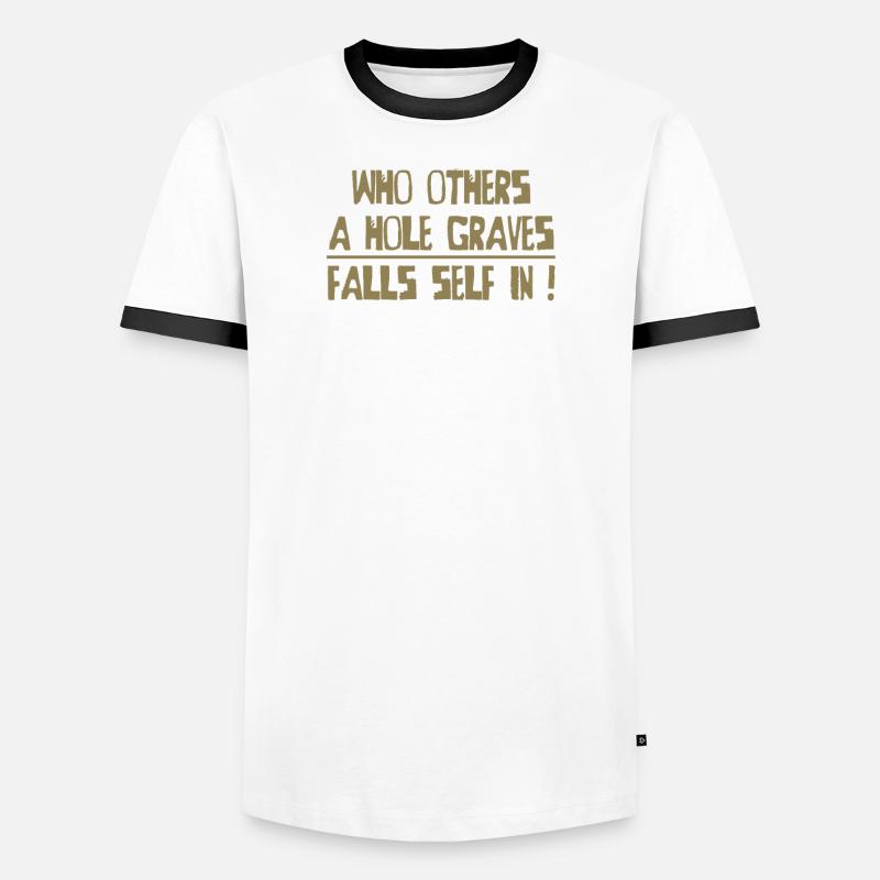 Denglisch Wer andern eine Grube gräbt Männer Kontrast-T-Shirt