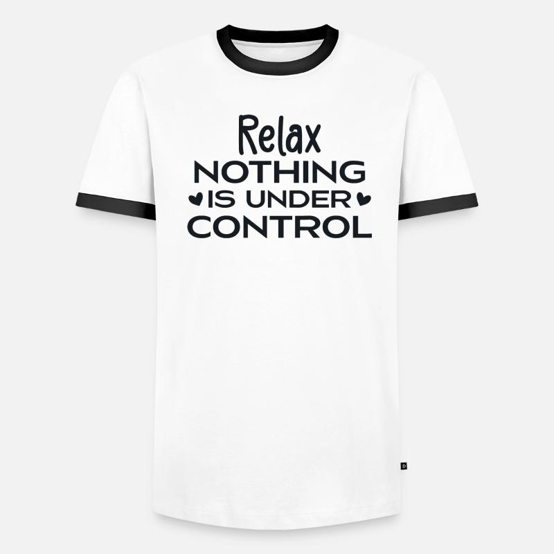 Relax Nothing Is Under Control T-shirt contrasté Homme