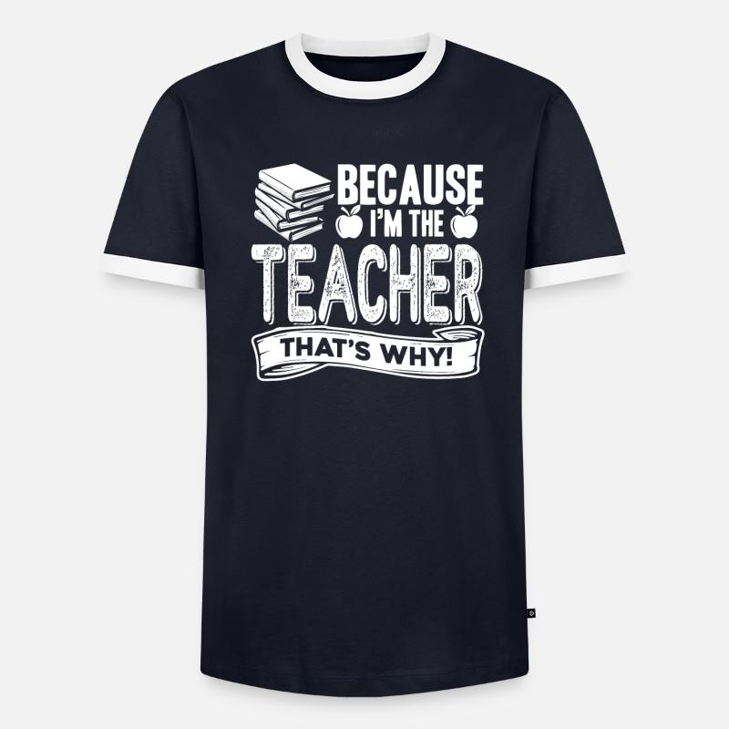Enseignant parce que je suis l’enseignant T-shirt contrasté Homme