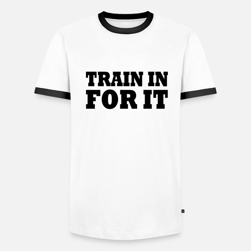 Train in for it Men's Ringer Shirt