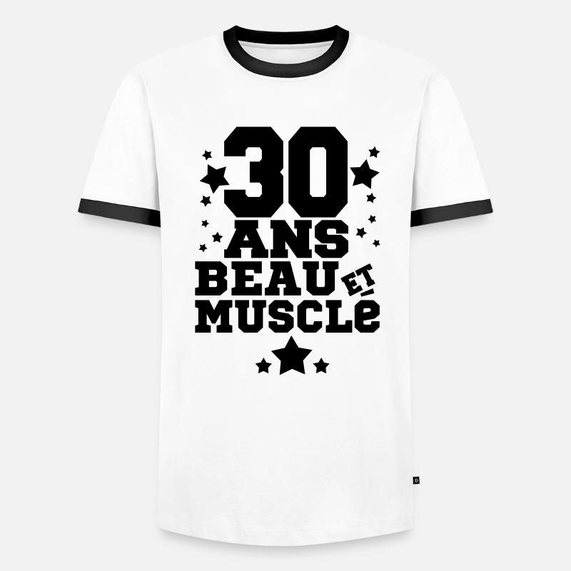30 ANS BEAU ET MUSCLé,citations,message T-shirt contrasté Homme