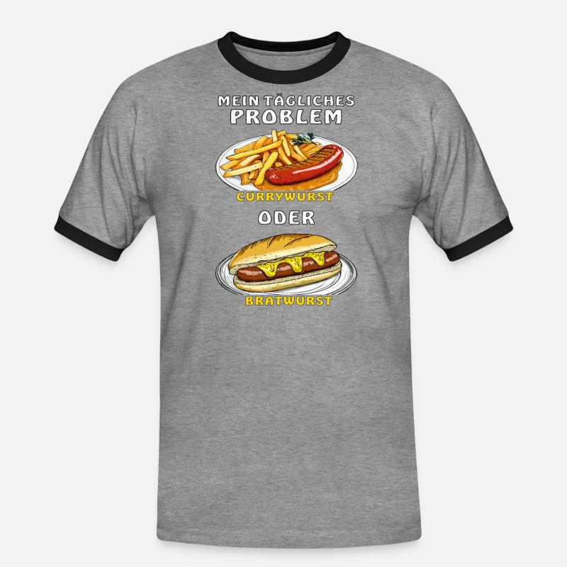 MEIN PROBLEM CURRYWURST ODER BRATWURST - Männer Kontrast-T-Shirt - Grau meliert/Schwarz