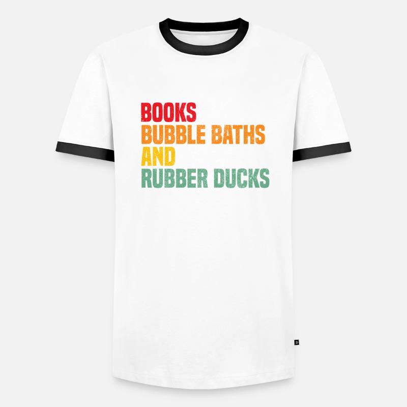 Books Bubble Baths and Rubber Ducks Men's Ringer Shirt