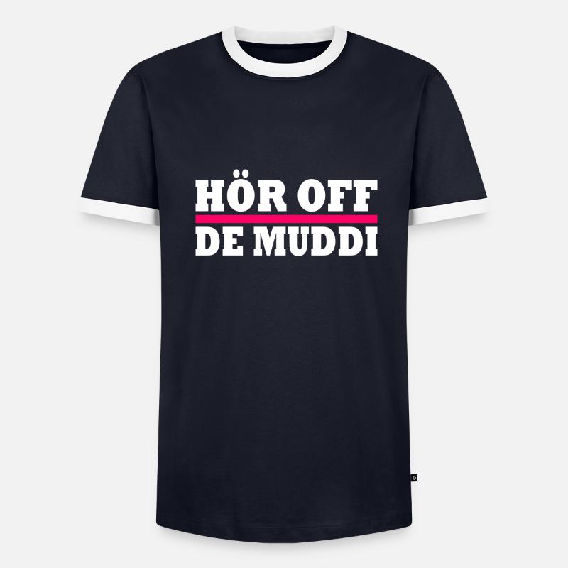 Hör off de muddi - Männer Kontrast-T-Shirt - undefined