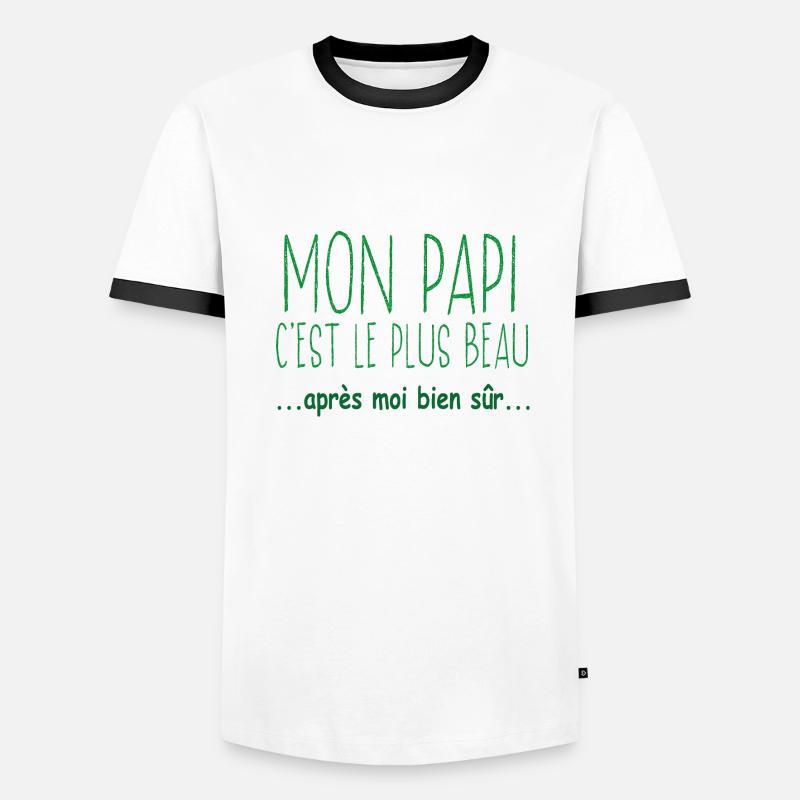 Mon papi c'est le plus beau après moi bien sûr T-shirt contrasté Homme