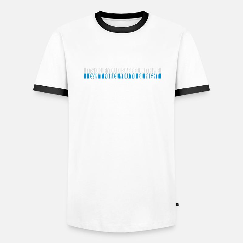 Vous n’êtes pas d’accord avec moi T-shirt contrasté Homme