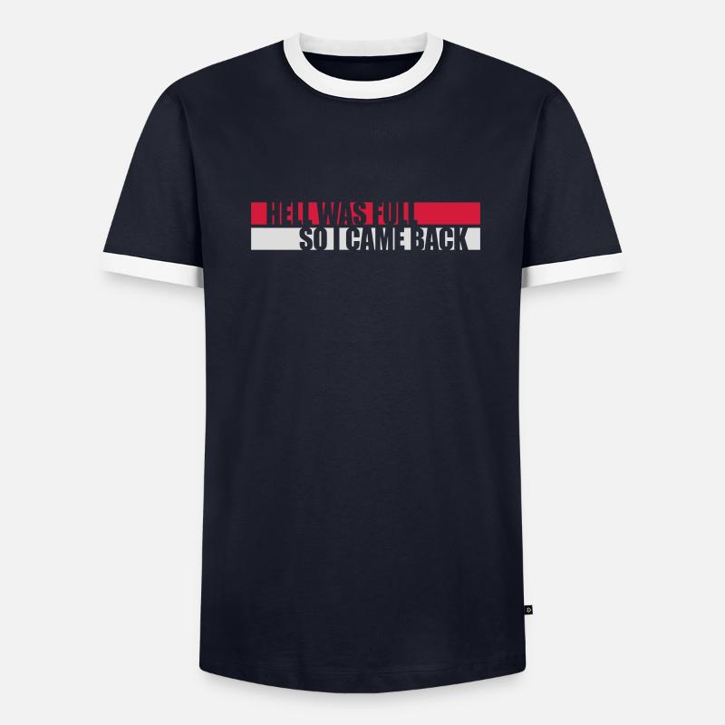 hell was full Zitat - Männer Kontrast-T-Shirt - undefined
