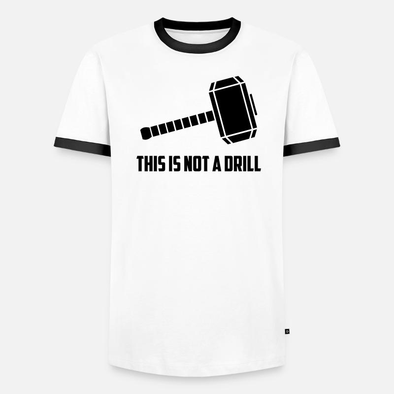 THIS IS NOT A DRILL Men's Ringer Shirt